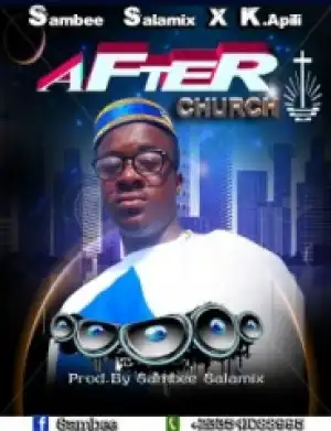 Sambee Salamix - After Church  ft. K.Apili